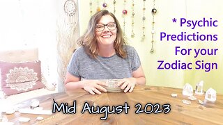 Mid Month - August 2023 🌻🦋 Psychic Tarot Reading Predictions For Your Zodiac Sign