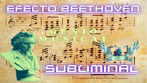 Efecto Beethoven/Genio Musical - Audio Subliminal 2021.
