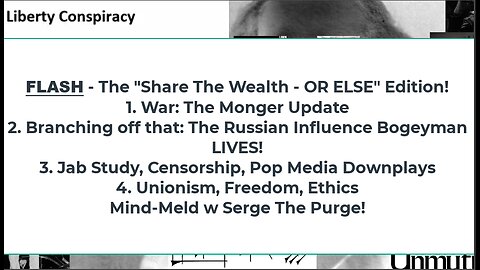 Liberty Conspiracy LIVE 2-22-24! Assange, Russian Meddling Bogeyman Pt 2, Union Burdens, Serge!