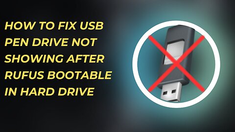 How to Fix USB | Pen Drive Not Showing After Rufus Bootable in Hard Drive