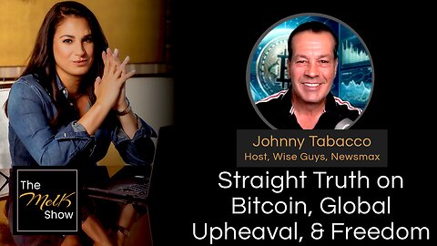 Mel K & Johnny Tabacco | Straight Truth on Bitcoin, Global Upheaval, & Freedom | 8-10-24