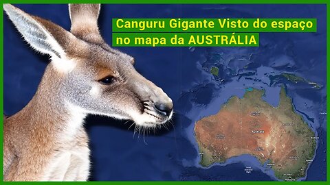 Canguru Gigante visto do espaço no mapa da Australia