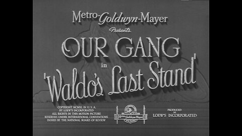 The Little Rascals in WALDO'S LAST STAND - 1940 Classic Our Gang Comedy SHORT