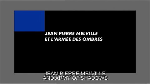 Jean-Pierre Melville and Army of Shadows