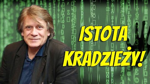 Śp. Krzysztof Karoń: Istota kradzieży! [Archiwum NCzas!]