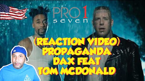 Propaganda Dax ft. Tom McDonald (Reaction Video)