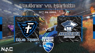 Rocket League- Faulkner Blue vs. Marietta (10/24/22)