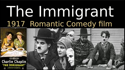 The Immigrant (1917 Silent Romantic Comedy Short film)