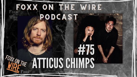 Foxx On The Wire - Sam from Atticus Chimps