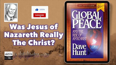 Was Jesus of Nazareth Really The Christ?