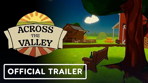 Across the Valley - Official Reveal Trailer | Upload VR Showcase