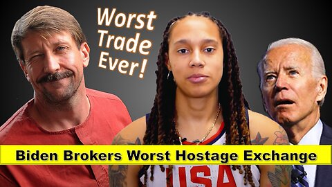 Biden Brokers the Worst Hostage Exchange with Brittney Griner for Viktor Bout