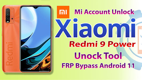 Xiaomi Redmi 9 Power Bypass Mi Account | Xiaomi Mi FRP Bypass Android 11 By Unlock Tool