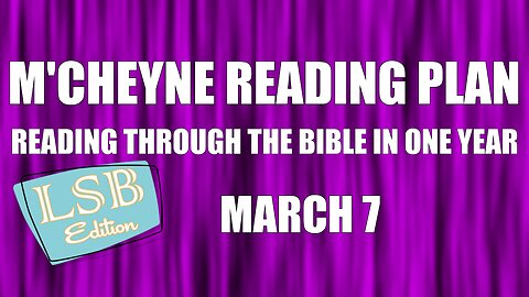 Day 66 - March 7 - Bible in a Year - LSB Edition
