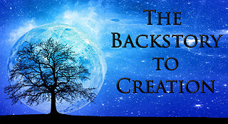The Backstory to Creation - Dr. Larry Ollison