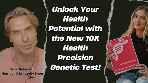 Unlock Your Health Potential with the New 10X Health Genetic Test!