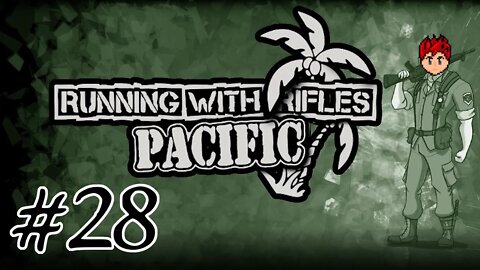 Running With Rifles: Pacific Theater #28 - Rush 'N Attack