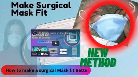 How to Make Surgical Mask Fit Better ||How to Make mask fit & tight in 2021|| Make Mask like as N 95