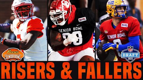 2022 NFL Draft Risers & Fallers From The Senior Bowl