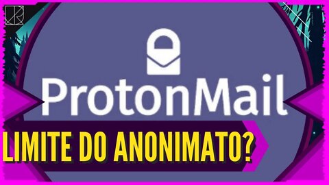 O Limite da Privacidade? | ProtonMail e a Garantia do IP Oculto a TODOS