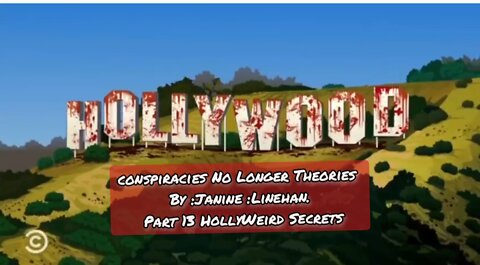 Conspiracies No Longer Theories, By Janine Linehan Part 13