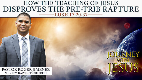 【 Jesus Disproves the Pre-Trib Rapture 】 Pastor Roger Jimenez