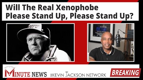 Will the Real Xenophobe Please Stand Up? The Kevin Jackson Network