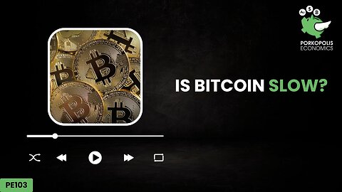 Is Bitcoin Slow?