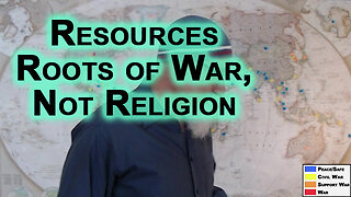 Roots of War Is Not Religion, Scramble for Resources Are the Roots of War: All Wars Are Bankers Wars