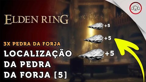 Elden Ring, A localização de 3x Pedra da Forja [5] | super dica PT-BR #8