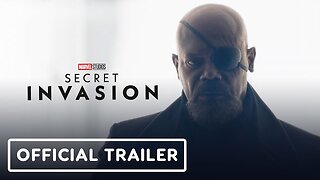 Marvel Studios' Secret Invasion - Official Trailer