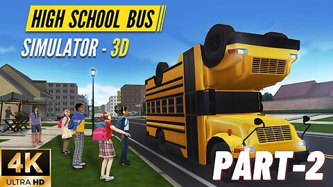 HIGH SCHOOL BUS SIMULATOR IN 3D PART 3 #kidsvideos #babcartoon #babysongs #childrensongs