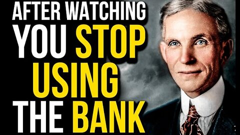 SECRET OF BANKS/ Henry Ford!!!