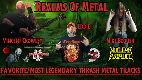 Legendary/Favorite Thrash Metal Tracks: with Special Guests Vincent Crowley and Mike Bogush