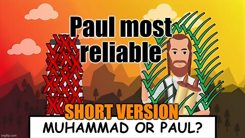 25 Reasons Paul Is More Reliable Than Muhammad (Short Version)