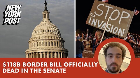 $118B border bill officially dead in the Senate