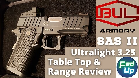 BUL Armory SAS II Ultralight 3.25 9mm Tabletop & Range Review Redux