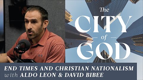 End Times and Christian Nationalism with Aldo Leon and David Bibee | Ep. 52