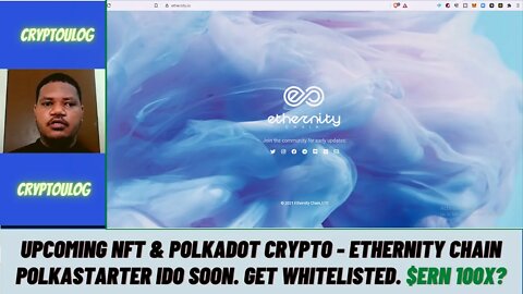 Upcoming NFT & Polkadot Crypto - Ethernity Chain Polkastarter IDO Soon. Get Whitelisted. $ERN 100X?
