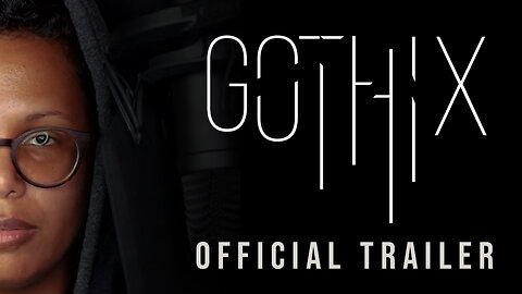 Gothix | Official Trailer
