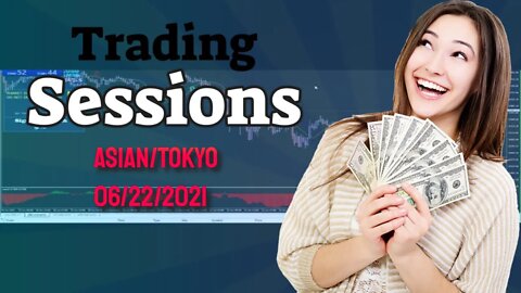 Trading Sessions - How To Trade With Market Sessions. -Asian/Tokyo Session
