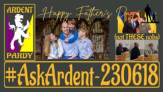 #AskArdent ~230618~ Happy Father's Day