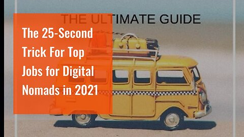 The 25-Second Trick For Top Jobs for Digital Nomads in 2021