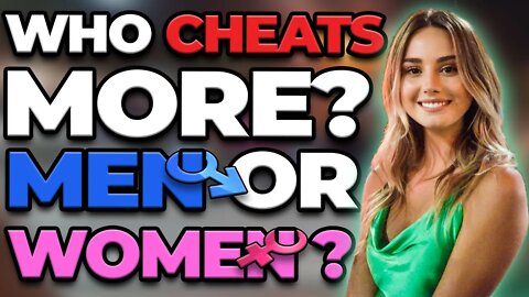 Proof That Women Cheat More Than Men (Street Interview)