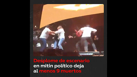 El desplome del escenario en un mitin de Jorge Máynez deja al menos 9 muertos y decenas de heridos