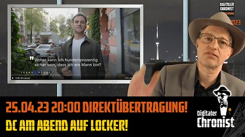 Aufzeichnung vom 25.04.23 Direktübertragung! DC am Abend auf locker!