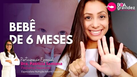 BEBÊ DE 6 MESES | Habilidades, Aparecimeto dos Dendinhos, Introdução Alimentar, Licença Maternidade