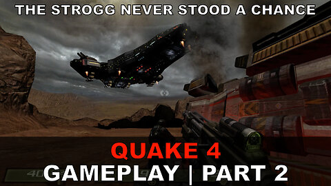 Quake 4 | Gameplay Part 2