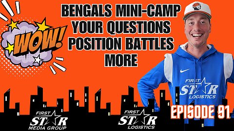 Bengals On The Brain Ep 91 | Bengals Mini-Camp - Your Questions and More