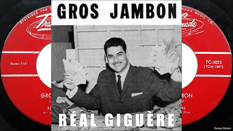 REAL GIGUERE - GROS JAMBON: (FRENCH CANADIAN BIG BAD JOHN)